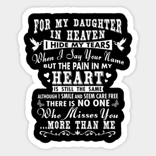 For My Daughter in Heaven, I Hide My Tears Sticker